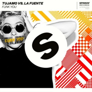 收聽Tujamo的Funk You (Extended Mix)歌詞歌曲