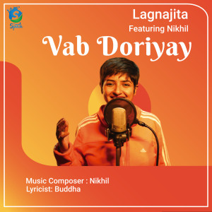 Listen to Vab Doriyay song with lyrics from Lagnajita