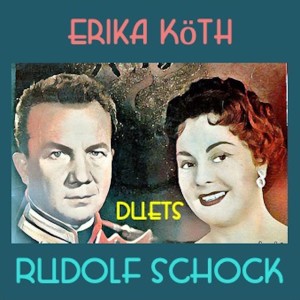 Erika Köth Duets Rudolf Schock dari Erika Köth