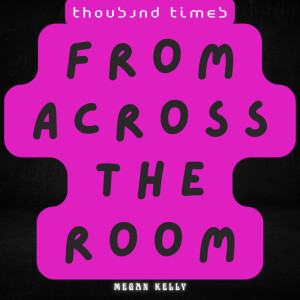 Album From Across The Room from Thousand Times