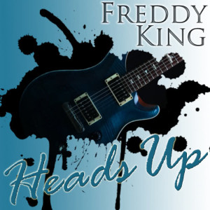 收聽Freddie King的Out Front歌詞歌曲