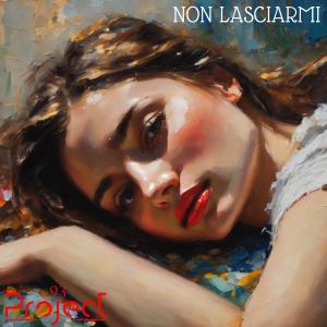 收聽Phill Porris的Non Lasciarmi (feat. Project93 & Auri) (Explicit)歌詞歌曲