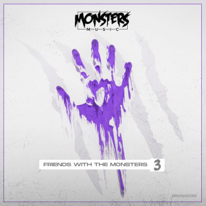 อัลบัม Friends With The Monsters 3 (Explicit) ศิลปิน Khromi