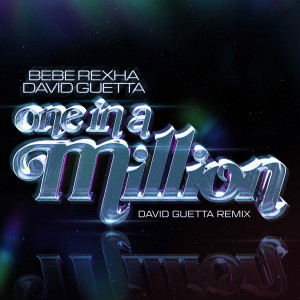 อัลบัม One in a Million (David Guetta Remix) ศิลปิน Bebe Rexha