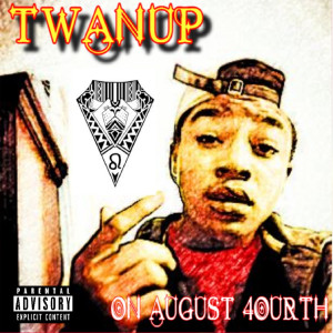 Album On August 4ourth (Explicit) from Twanup