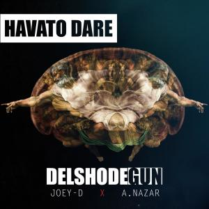 ดาวน์โหลดและฟังเพลง Havatodare พร้อมเนื้อเพลงจาก DELSHODEGUN