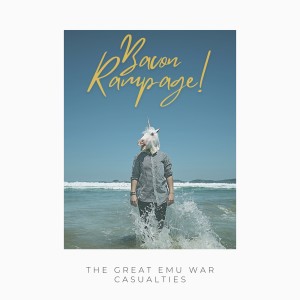 The Great Emu War Casualties的專輯Bacon Rampage!