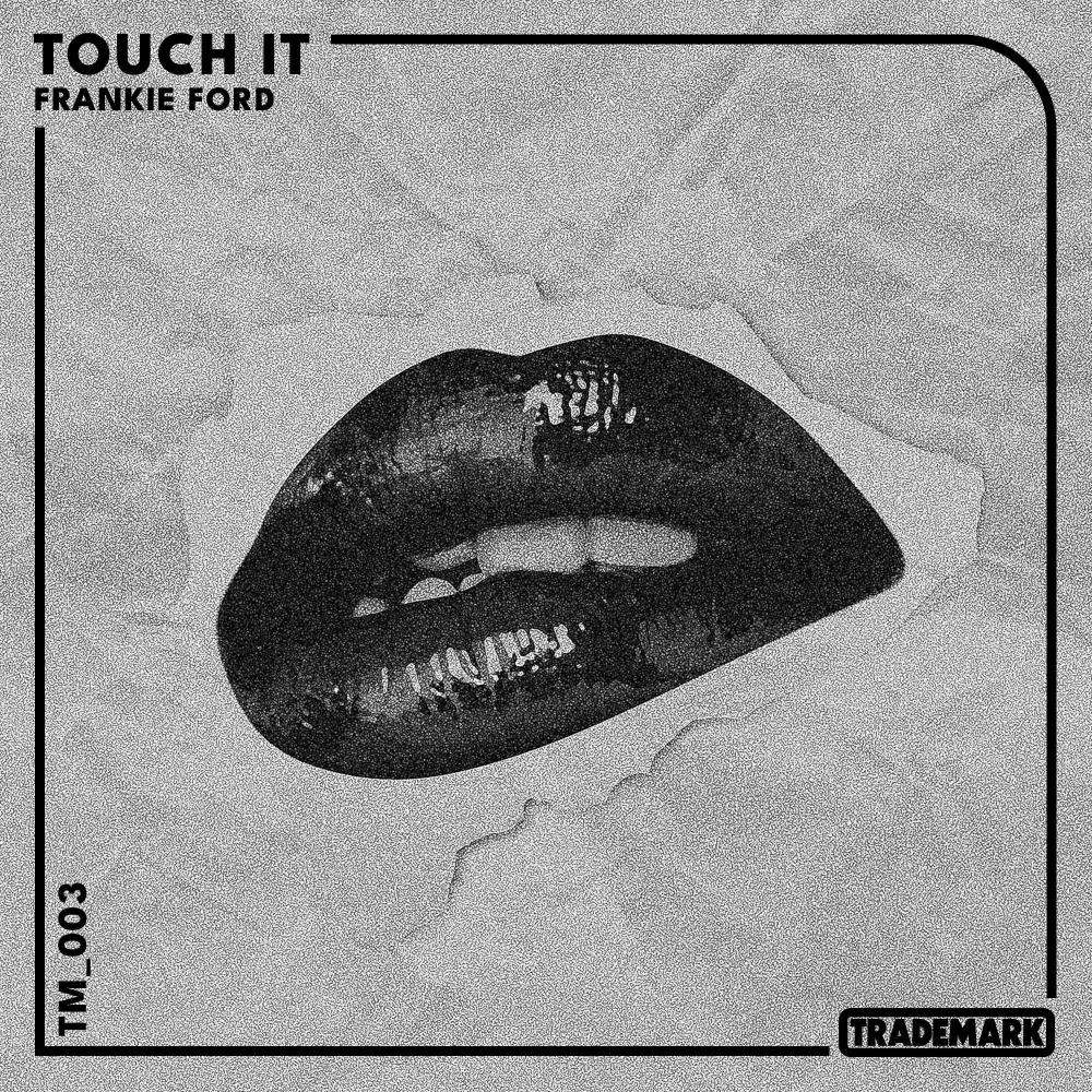 Touch It