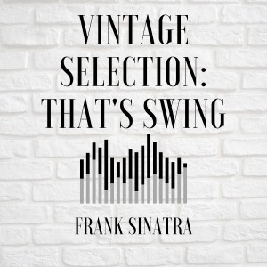 收聽Sinatra, Frank的You Make Me Feel so Young (2021 Remastered Version)歌詞歌曲