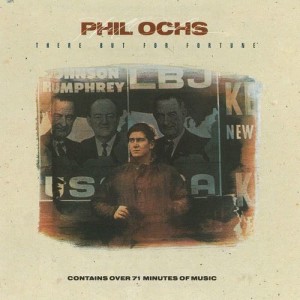 Phil Ochs的專輯There But For Fortune