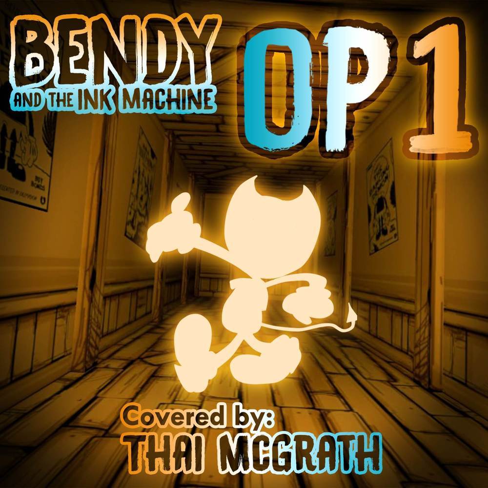 Bendy and The Ink Machine OP 1 (TV Size)