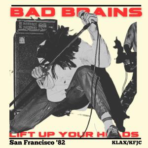 Album Lift Up Your Heads (Live San Francisco '82) from Bad Brains
