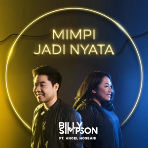Dengarkan lagu Mimpi Jadi Nyata nyanyian Billy Simpson dengan lirik