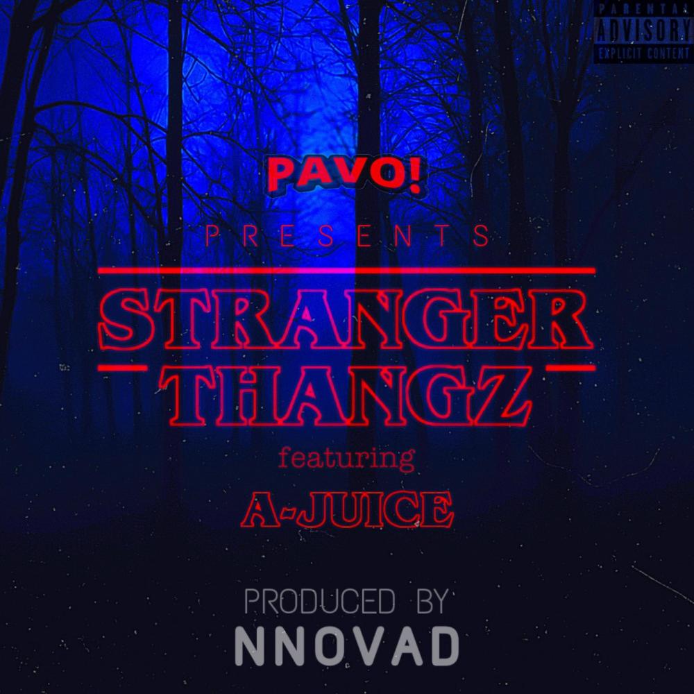 STRANGER THANGZ (feat. A-Juice) (Explicit)