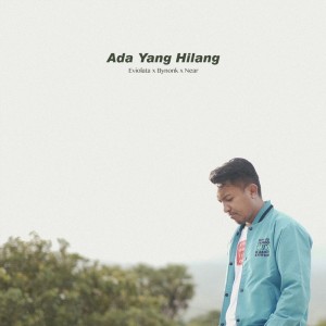 Dengarkan Ada Yang Hilang lagu dari Eviolata dengan lirik