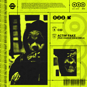 CID的專輯Actin' Fake (feat. Charlie Vox & Cinélu)