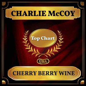Album Cherry Berry Wine from Charlie McCoy