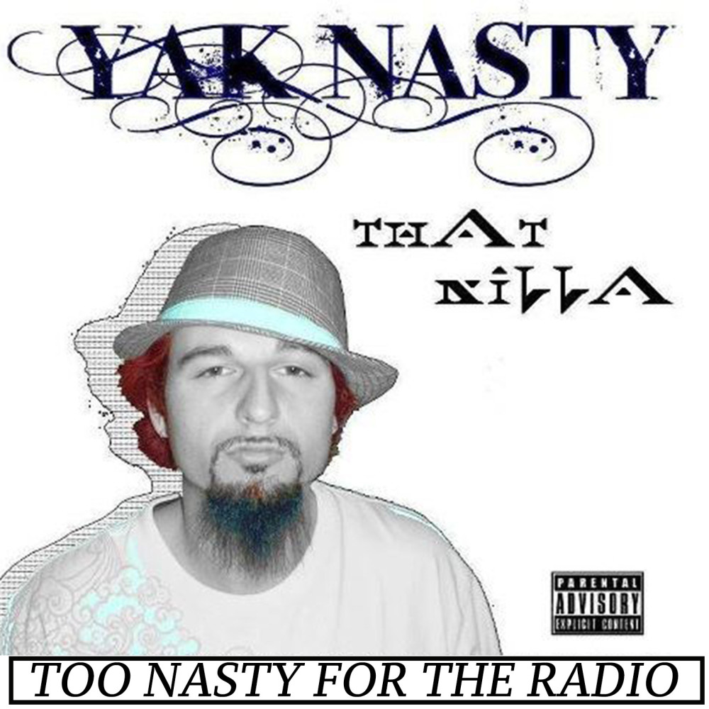 Too Nasty for the Radio (Explicit)