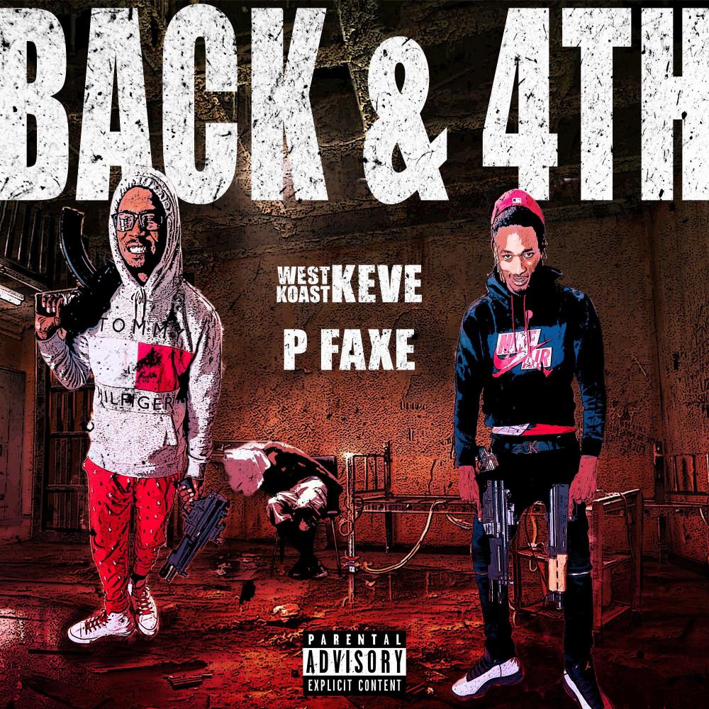 Back & 4TH (feat. P Faxe) (Explicit)