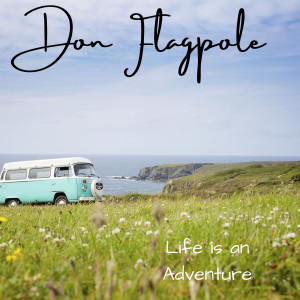 Album Life Is an Adventure from Don Flagpole