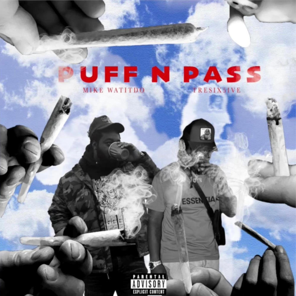 Puff N Pass (feat. Mike Watitdo) (Explicit)