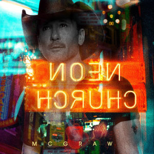 ดาวน์โหลดและฟังเพลง Neon Church พร้อมเนื้อเพลงจาก Tim Mcgraw