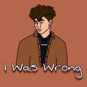 收聽snowviruss的I Was Wrong歌詞歌曲