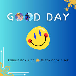 อัลบัม Good Day (feat. Mista Cookie Jar) ศิลปิน Mista Cookie Jar