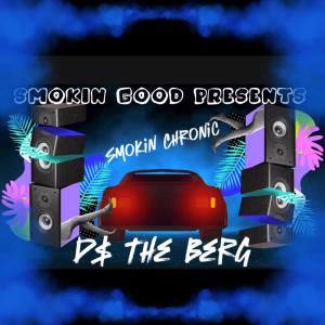 DMoney The Berg的專輯Smokin Chronic (Explicit)