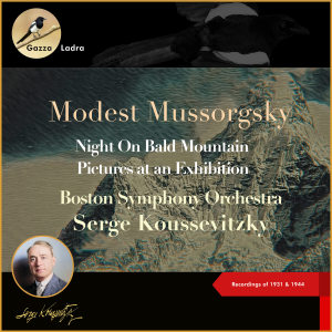 Serge Koussevitzky的專輯Modest Mussorgsky: Night On Bald Mountain - Pictures at an Exhibition (Recordings of 1931 & 1944)