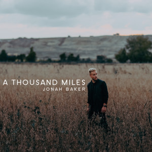 Jonah Baker的專輯A Thousand Miles (Acoustic)