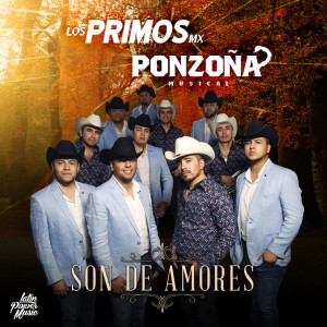 อัลบัม Son De Amores [feat. Ponzoña Musical] ศิลปิน Los Primos MX