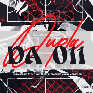 Listen to DUPLA DA 011 (Explicit) song with lyrics from MC Davi Cpr