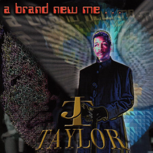 A Brand New Me dari J.T. Taylor
