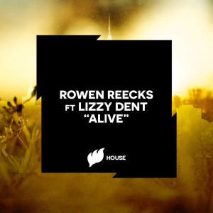 Listen to Alive song with lyrics from Rowen Reecks