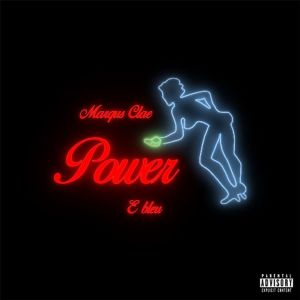 收聽Marqus Clae的Power (Explicit)歌詞歌曲