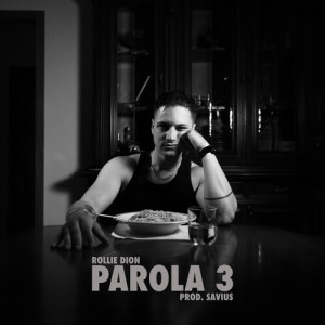 Rollie Dion的专辑Parola 3 (Explicit)