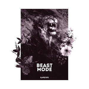 收听DJariium的BEAST MODE (Explicit)歌词歌曲