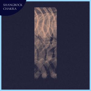Listen to Chakra song with lyrics from Shangbock