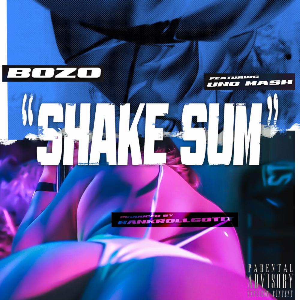 Shake Sum (feat. Uno Mash) (Explicit)