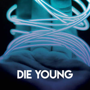 Dengarkan Die Young lagu dari Princess Beat dengan lirik