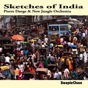 อัลบัม Sketches of India ศิลปิน Pierre Dorge
