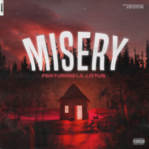 Misery (feat. Lil Lotus) (Explicit) dari Ray Vans