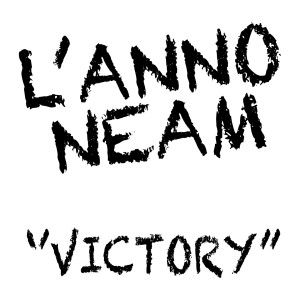 Listen to Victory song with lyrics from L'Anno Neam