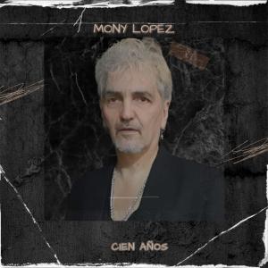 ดาวน์โหลดและฟังเพลง Cien Años พร้อมเนื้อเพลงจาก Mony López