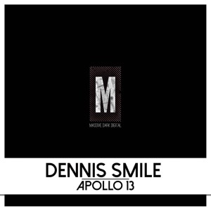 收聽Dennis Smile的Apollo 13 (Original Mix)歌詞歌曲