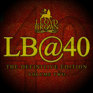 Lloyd Brown的專輯LB@40, Vol. 2