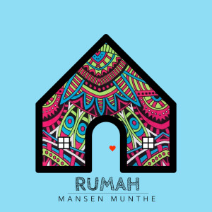 Dengarkan Rumah lagu dari Mansen Munthe dengan lirik