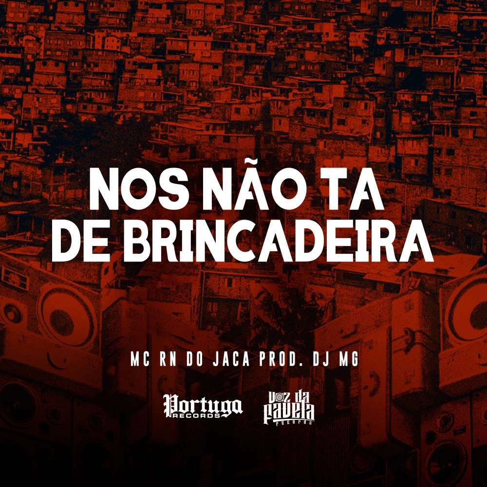 Nos Não Ta de Brincadeira (Explicit)