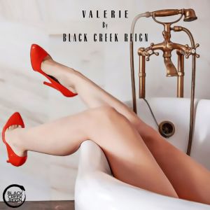 Black Creek Reign的專輯Valerie